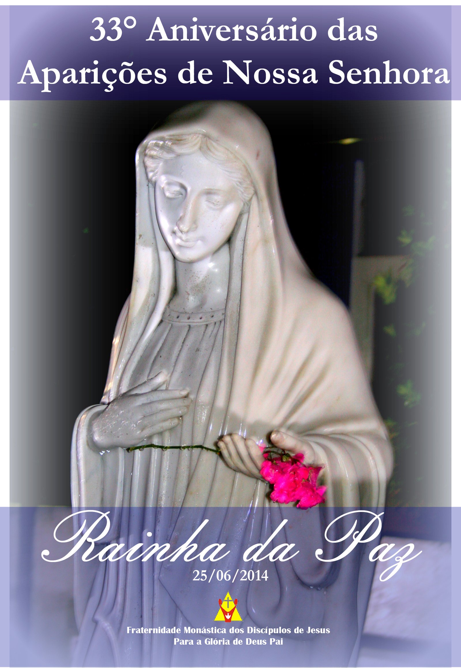 Festa de Aniversário das Aparições de Nossa Senhora Rainha da Paz.