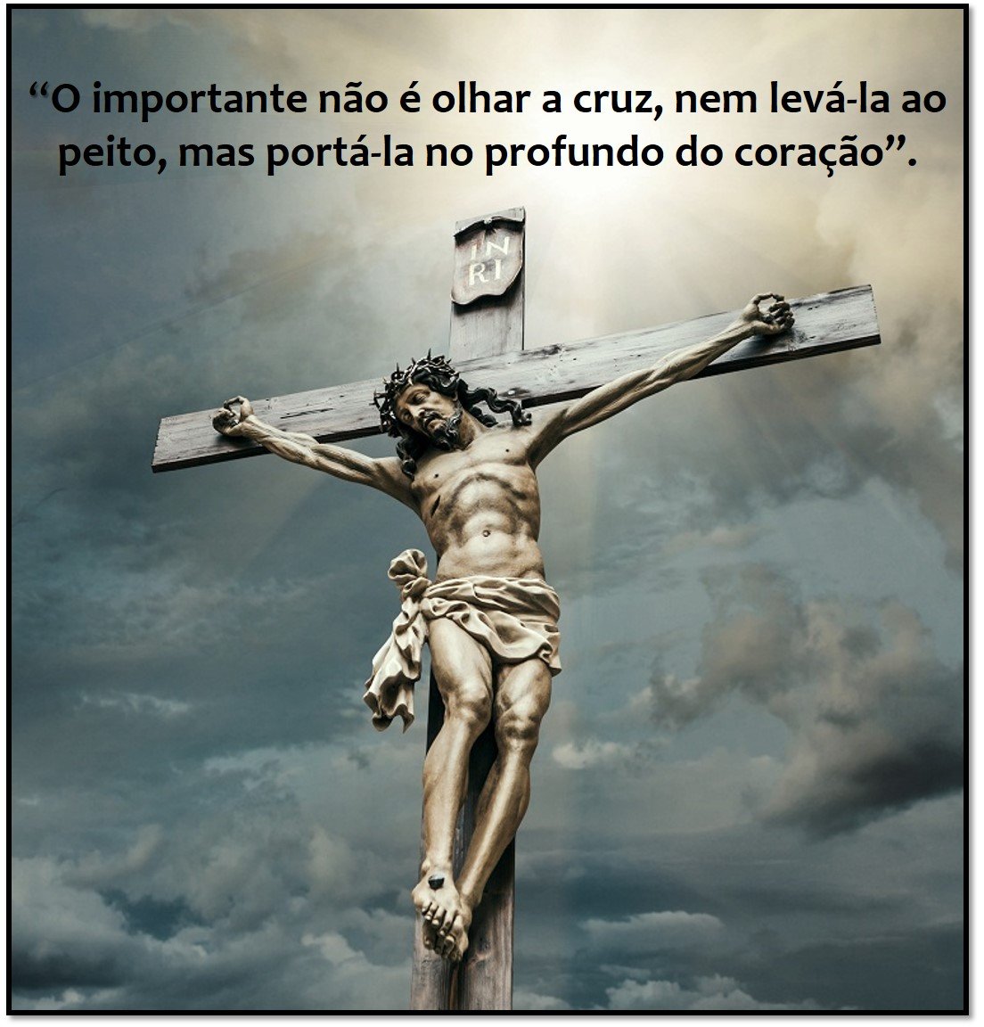 A Cruz como centro da minha vida!